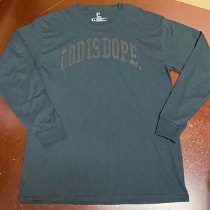 God Is Dope Mens Black Crew Neck Long Sleeve Comfort Pullover T Shirt Size Large